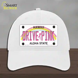 Drive Pink Hawaii Novelty License Plate Hat Unconstructed Cotton / White