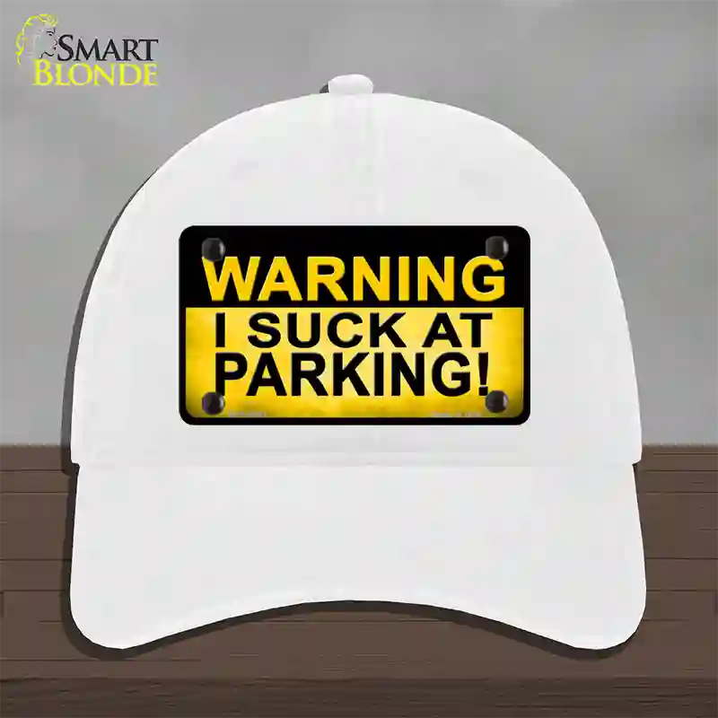 Warning Suck At Parking Novelty License Plate Hat Unconstructed Cotton / White