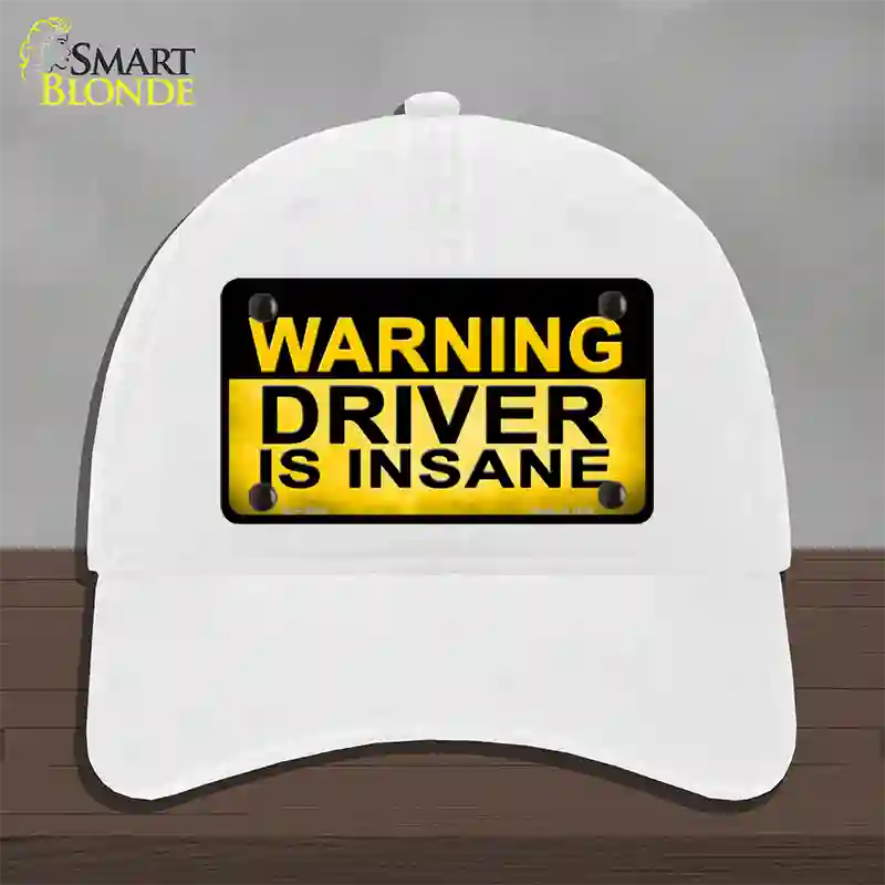 Warning Driver Insane Novelty License Plate Hat Unconstructed Cotton / White