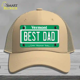 Best Dad Vermont Novelty License Plate Hat Mesh / Khaki