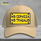 No Cerveza No Trabajo Novelty License Plate Hat Mesh / Khaki