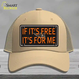 If It Is Free It Is For Me Novelty License Plate Hat Mesh / Khaki