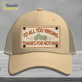 To All You Virgins Novelty License Plate Hat Mesh / Khaki