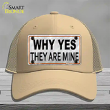 Why Yes They Are Mine Novelty License Plate Hat Mesh / Khaki