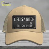 Life Is A Bitch Enjoy Her Novelty License Plate Hat Mesh / Khaki