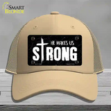 He Makes Us Strong Novelty License Plate Hat Mesh / Khaki