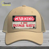 Warning I Do Dumb Shit Novelty License Plate Hat Mesh / Khaki