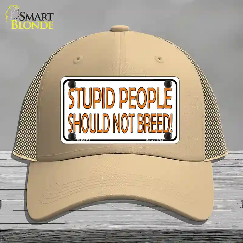 Stupid People Should Not Breed Novelty License Plate Hat Mesh / Khaki