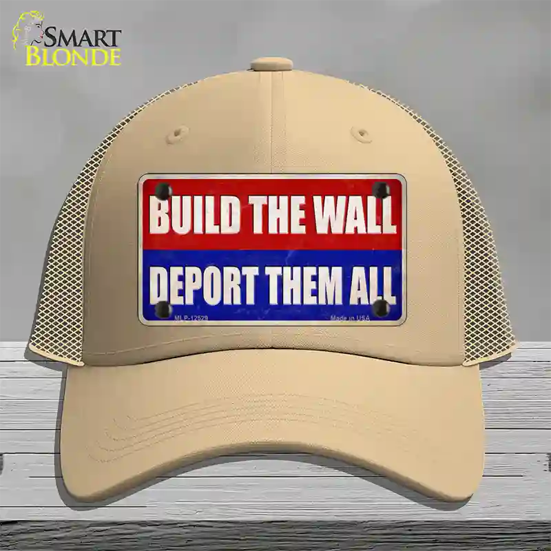 Build the Wall Deport Them All Novelty License Plate Hat Mesh / Khaki