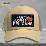 This Girl Loves Her Pelicans Novelty License Plate Hat Tag Mesh / Khaki