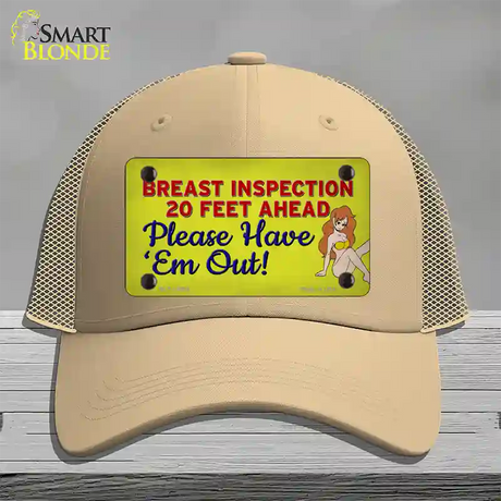 Breast Inspection Ahead Novelty License Plate Hat Tag Mesh / Khaki