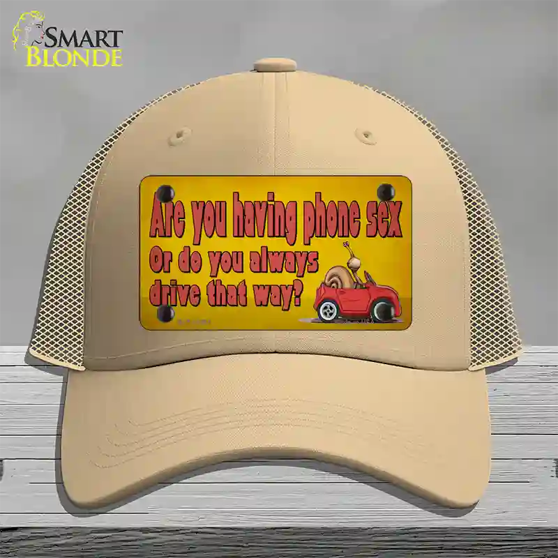 Are You Having Phone Sex Novelty License Plate Hat Tag Mesh / Khaki