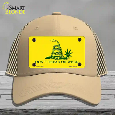 Dont Tread On Weed Novelty License Plate Hat Tag Mesh / Khaki