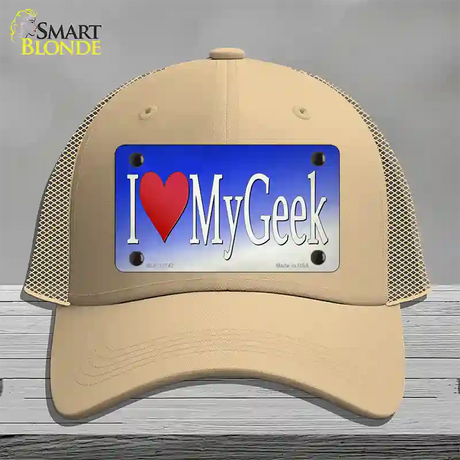 I Love My Geek Novelty License Plate Hat Tag Mesh / Khaki