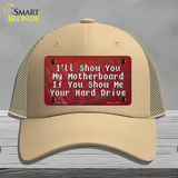 Show You My Motherboard Novelty License Plate Hat Tag Mesh / Khaki