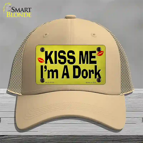 Kiss Me Im A Dork Novelty License Plate Hat Tag Mesh / Khaki