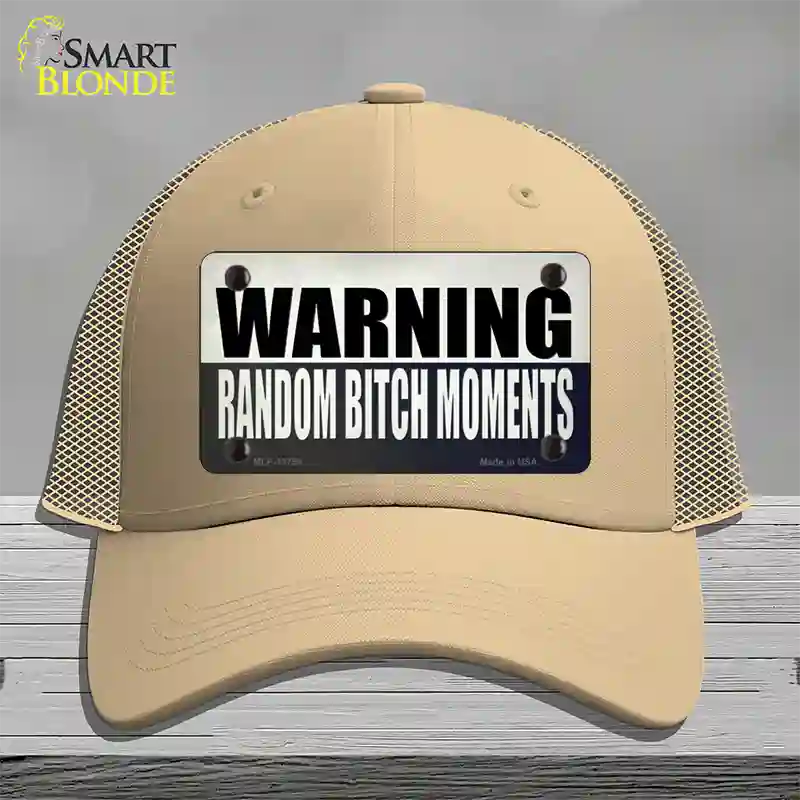 Random Bitch Moment Novelty License Plate Hat Tag Mesh / Khaki