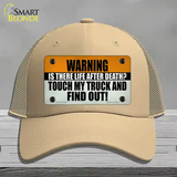 Dont Touch My Truck Novelty License Plate Hat Tag Mesh / Khaki