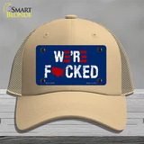 Were F*cked Novelty License Plate Hat Tag Mesh / Khaki