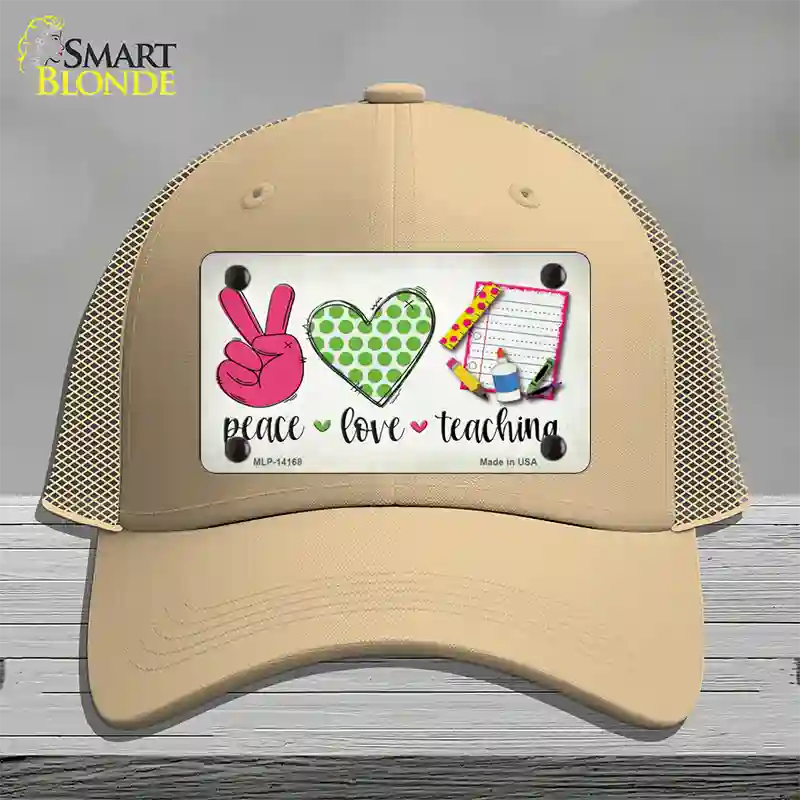 Peace Love Teaching Novelty License Plate Hat Mesh / Khaki