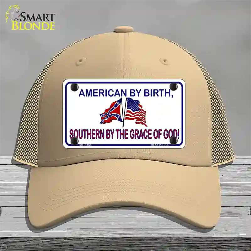 American By Birth Southern By Grace Novelty License Plate Hat Mesh / Khaki