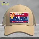 Arizona Centennial Im All That Novelty License Plate Hat Mesh / Khaki