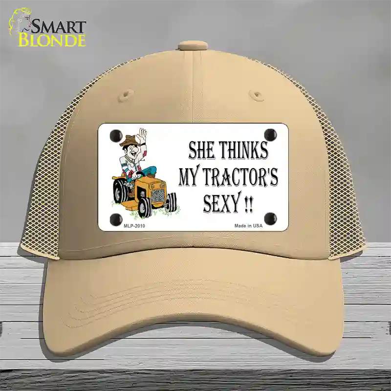 She Thinks My Tractors Sexy White Novelty License Plate Hat Mesh / Khaki