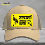 Crazy About Hunting Novelty License Plate Hat Mesh / Khaki