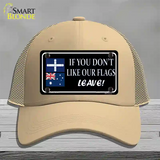 If You Dont Like Our Flag Leave Novelty License Plate Hat Mesh / Khaki