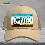 I Love Payson Arizona Novelty License Plate Hat Mesh / Khaki