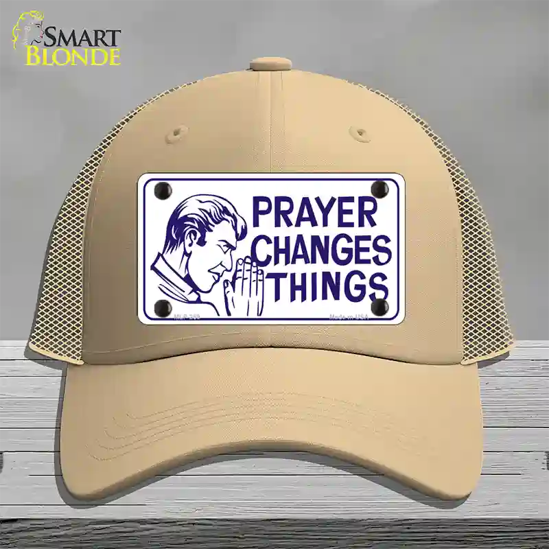 Prayer Changes Things Novelty License Plate Hat Mesh / Khaki