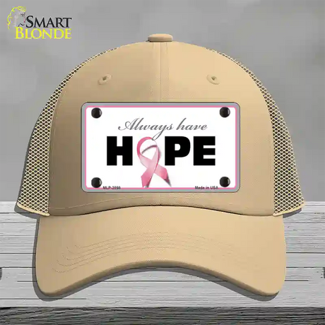 Always Have Hope Novelty License Plate Hat Sign Mesh / Khaki