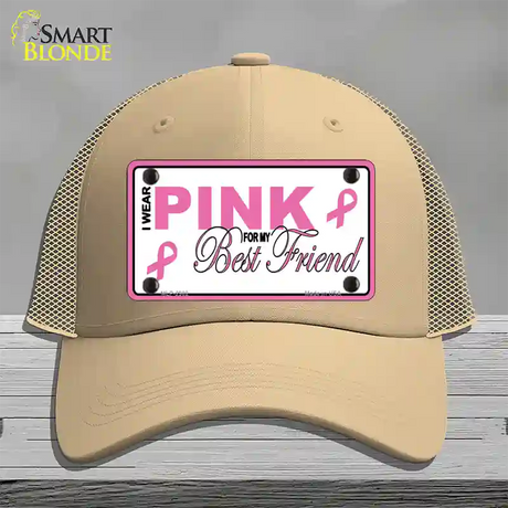 Pink For My Best Friend Novelty License Plate Hat Sign Mesh / Khaki