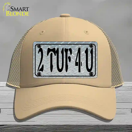 2 TUF 4 U Diamond Novelty License Plate Hat Mesh / Khaki