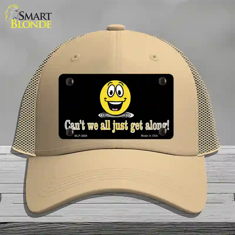 Cant We All Get Along Novelty License Plate Hat Mesh / Khaki