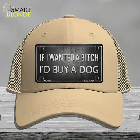 I Would Buy A Dog Novelty License Plate Hat Mesh / Khaki