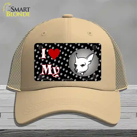 I Love My Chihuahua Novelty License Plate Hat Mesh / Khaki