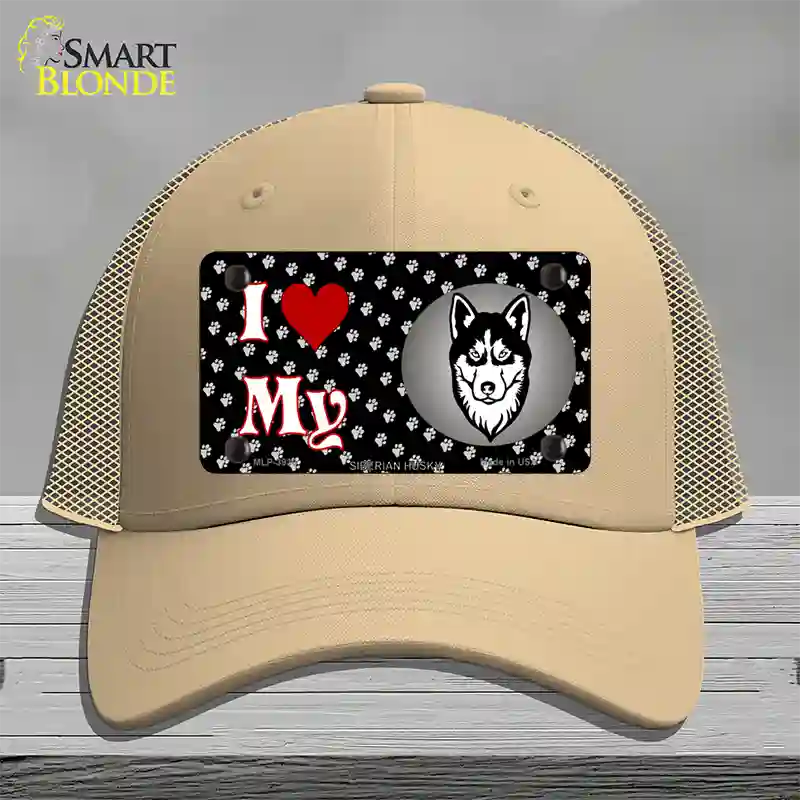 I Love My Siberian Husky Novelty License Plate Hat Mesh / Khaki