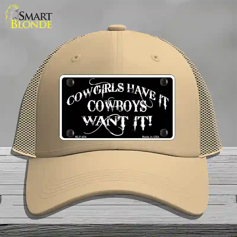 Cowgirls Have It Novelty License Plate Hat Mesh / Khaki