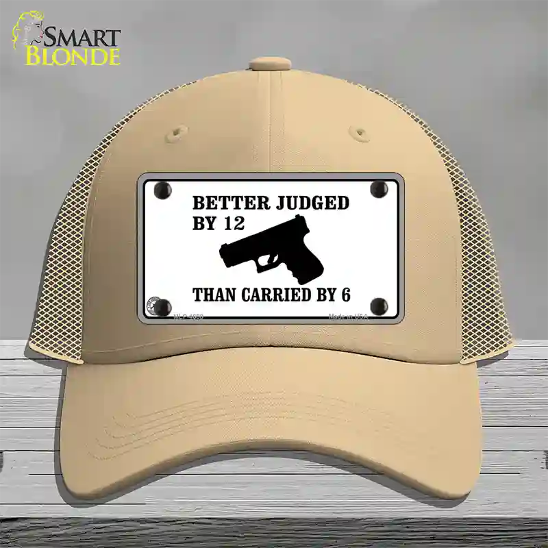 Judged By 12 Carried By 6 Novelty License Plate Hat Mesh / Khaki