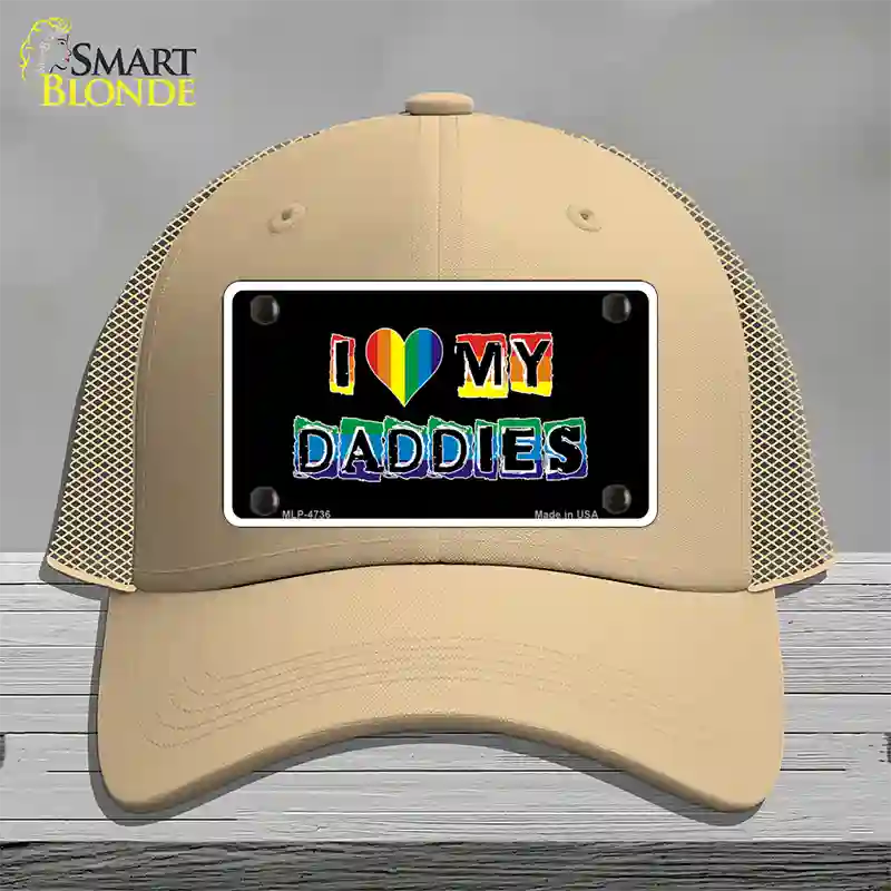 I Love My Daddies Novelty License Plate Hat Mesh / Khaki