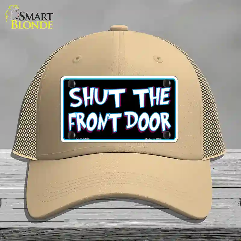 Shut The Front Door Novelty License Plate Hat Mesh / Khaki