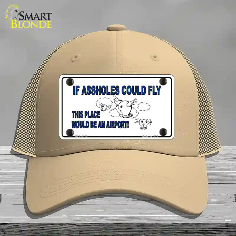 If Assholes Could Fly Novelty License Plate Hat Mesh / Khaki