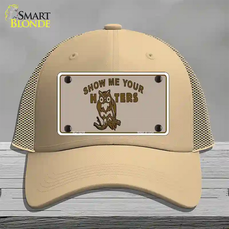 Show Me Your Hooters Novelty License Plate Hat Mesh / Khaki