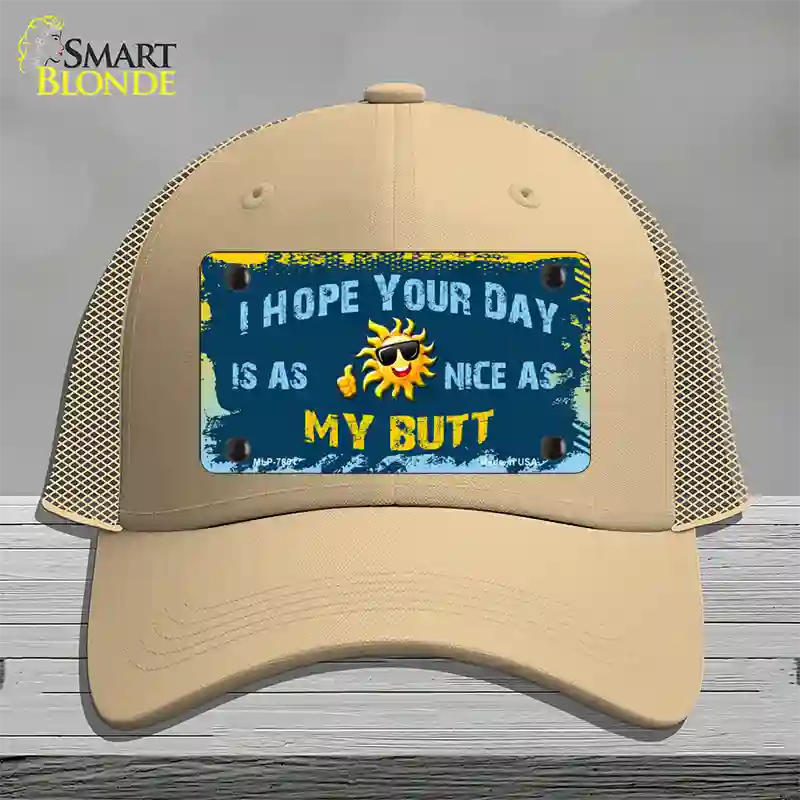 Hope Your Day Is Nice Novelty License Plate Hat Mesh / Khaki