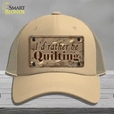 Id Rather Be Quilting Novelty License Plate Hat Mesh / Khaki