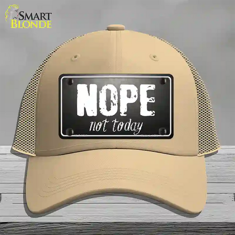 Nope Not Today Novelty License Plate Hat Mesh / Khaki