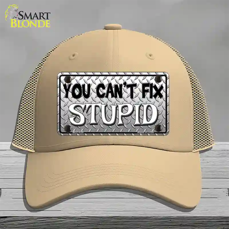 You Cant Fix Stupid Novelty License Plate Hat Mesh / Khaki