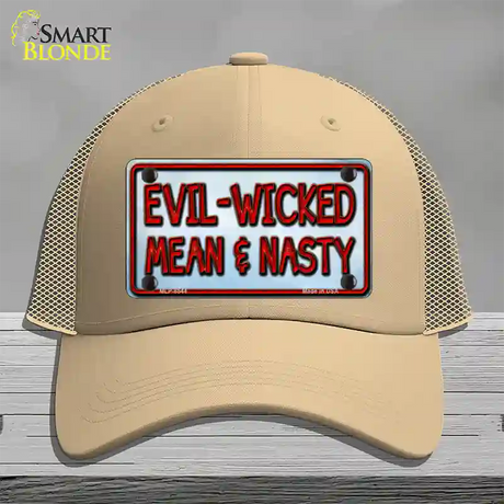 Evil Wicked Mean & Nasty Novelty License Plate Hat Mesh / Khaki