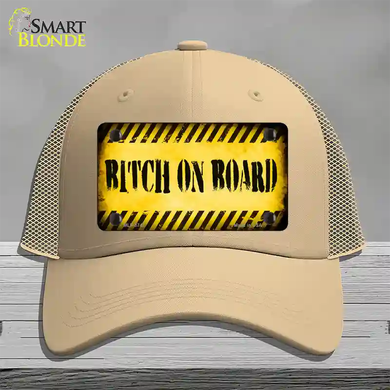 Bitch On Board Novelty License Plate Hat Mesh / Khaki